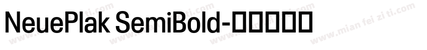 NeuePlak SemiBold字体转换